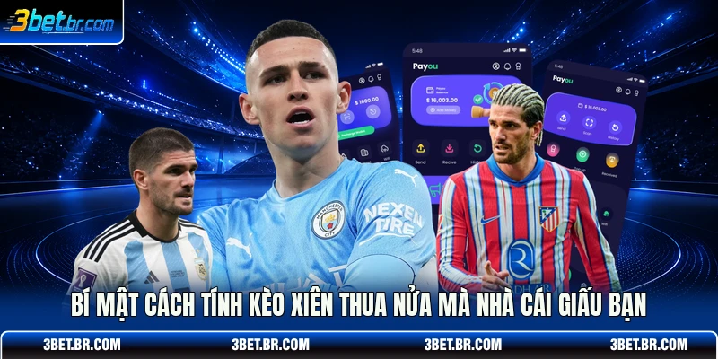 cách tính kèo xiên thua nửa