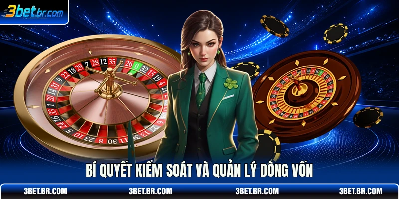 Bí quyết kiểm soát và quản lý dòng vốn