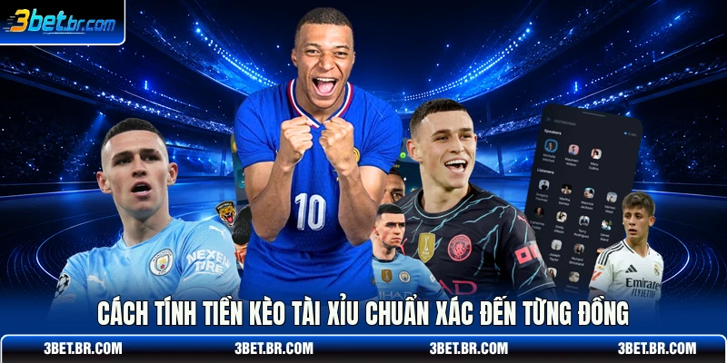 Cách tính tiền kèo tài xỉu