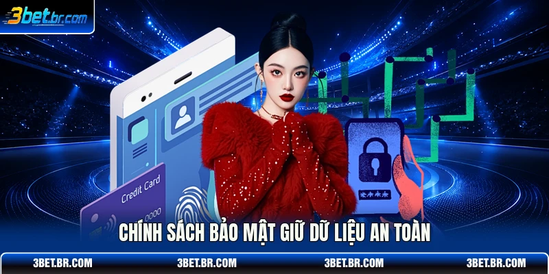 Chính sách bảo mật giữ dữ liệu an toàn
