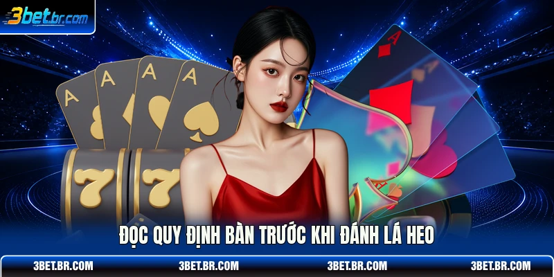 Đọc quy định bàn trước khi đánh lá heo