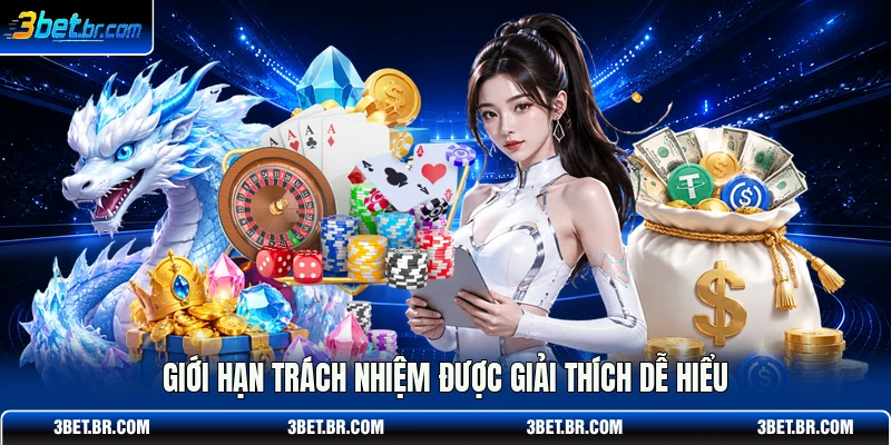Giới hạn trách nhiệm được giải thích dễ hiểu