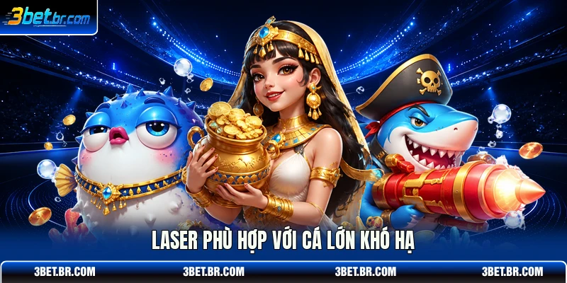 Laser phù hợp với cá lớn khó hạ