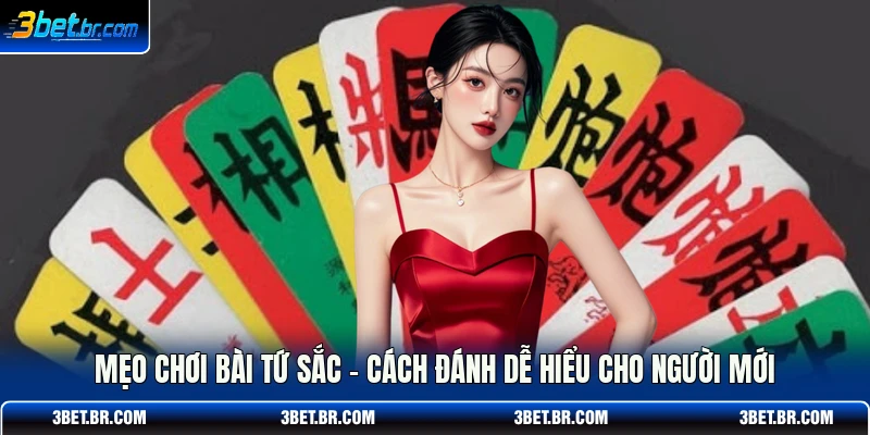 Mẹo chơi bài tứ sắc