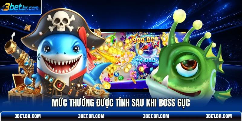 Mức thưởng được tính sau khi boss gục
