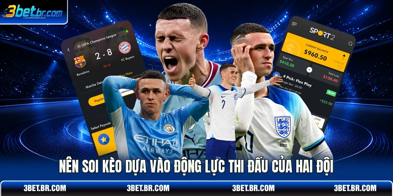 Nên soi kèo dựa vào động lực thi đấu của hai đội