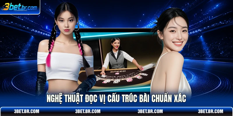 Nghệ thuật đọc vị cấu trúc bài chuẩn xác