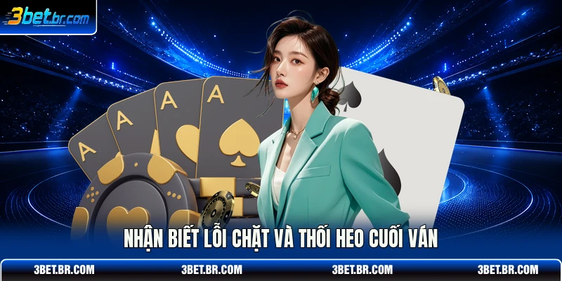 Nhận biết lỗi chặt và thối heo cuối ván
