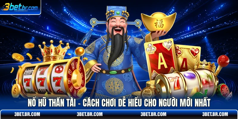 Nổ Hũ Thần Tài