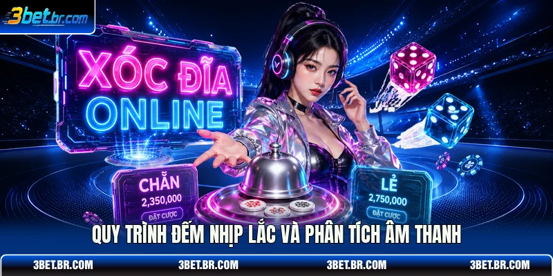 Quy trình đếm nhịp lắc và phân tích âm thanh