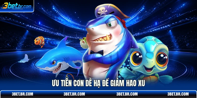 Ưu tiên con dễ hạ để giảm hao xu